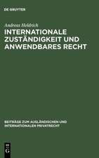 Internationale Zuständigkeit und anwendbares Recht