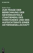 Zur Frage der Berechnung der Gewinnanteile (Tantiemen) des Vorstandes und des Aufsichtsrats einer Aktiengesellschaft