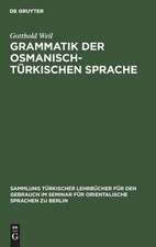 Grammatik der osmanisch-türkischen Sprache