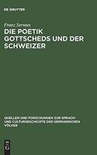 Die Poetik Gottscheds und der Schweizer