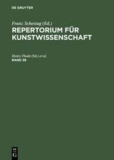 Repertorium für Kunstwissenschaft. Band 28