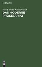 Das moderne Proletariat: eine sozialpsychologische Studie