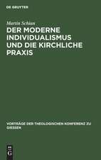 Der moderne Individualismus und die kirchliche Praxis