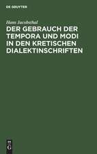 Der Gebrauch der Tempora und Modi in den kretischen Dialektinschriften