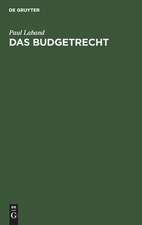 Das Budgetrecht nach den Bestimmungen der Preussischen Verfassungs-Urkunde unter Berücksichtigung der Verfassung des Norddeutschen Bundes