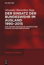 Happ, A: Einsatz der Bundeswehr im Ausland 1990-2015