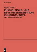 Fendel, S: Physiologus- und Bestiarienrezeption in Nordeurop