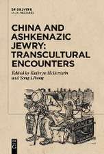 China and Ashkenazic Jewry: Transcultural Encounters