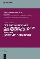 Der Entwurf eines Allgemeinen Deutschen Strafgesetzbuches von 1922 (Entwurf Radbruch)