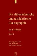 Die althochdeutsche und altsächsische Glossographie: Ein Handbuch