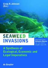 Seaweed Invasions: A Synthesis of Ecological, Economic and Legal Imperatives