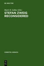 Stefan Zweig Reconsidered: New Perspectives on his Literary and Biographical Writings