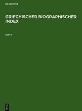 Griechischer Biographischer Index / Greek Biographical Index