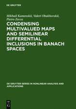 Condensing Multivalued Maps and Semilinear Differential Inclusions in Banach Spaces 