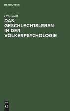 Das Geschlechtsleben in der Völkerpsychologie