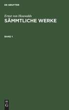 Ernst von Houwalds: Sämmtliche Werke. Band 1