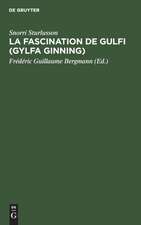 La Fascination de Gulfi (Gylfa Ginning)