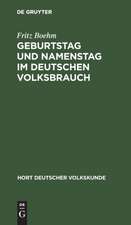 Geburtstag und Namenstag im deutschen Volksbrauch