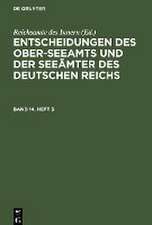 Entscheidungen des Ober-Seeamts und der Seeämter des Deutschen Reichs. Band 14, Heft 3