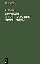 Zwanzig Lieder von den Nibelungen