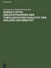 Rudolf-Otto-Gedächtnisfeier der Theologischen Fakultät der Philipps-Universität