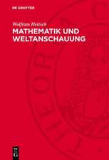 Heitsch, W: Mathematik und Weltanschauung