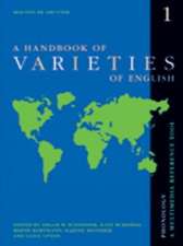 A Handbook of Varieties of English: A Multimedia Reference Tool. Volume 1: Phonology. Volume 2: Morphology and Syntax