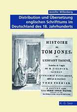 Distribution und Übersetzung englischen Schrifttums im Deutschland des 18. Jahrhunderts