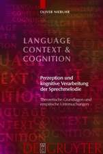 Perzeption und kognitive Verarbeitung der Sprechmelodie: Theoretische Grundlagen und empirische Untersuchungen