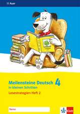 Meilensteine Deutsch in kleinen Schritten. Heft 2. Lesestrategien 4. Schuljahr