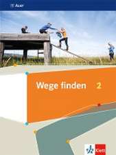 Wege finden 2. Schulbuch Klasse 7/8