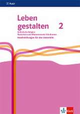 Leben gestalten 2. Ausgabe N Realschule und mittlere Schulformen. Handreichungen für den Unterricht Klasse 7/8