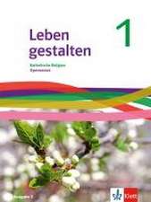 Leben gestalten 1. Schulbuch Klasse 5/6. Ausgabe Baden-Württemberg, Rheinland-Pfalz, Saarland und Niedersachsen