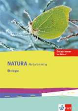 Natura Abiturtraining Ökologie Klassen 10-12 (G8), Klassen 11-13 (G9)