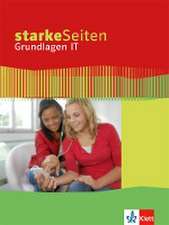 Starke Seiten Grundlagen IT. Schülerbuch 5.-10. Schuljahr