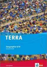 TERRA Geographie für Sachsen-Anhalt - Ausgabe für Sekundarschulen und Gymnasien. Lösungsheft 9./10. Klasse