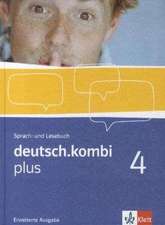 deutsch.kombi plus. Erweiterungsband 8. Klasse. Sprach- und Lesebuch. Allgemeine Ausgabe für differenzierende Schulen