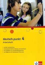 deutsch.punkt 4. Arbeitsheft. 8. Schuljahr. Realschule und Gesamtschule