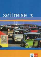 Zeitreise. Geschichte 3. Neubearbeitung für Nordrhein-Westfalen