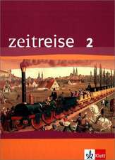 Zeitreise 2. Ausgabe für Baden-Württemberg - Neubearbeitung. Schülerband