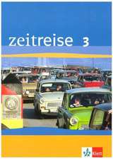 Zeitreise. Geschichte 3. Schülerbuch. Baden-Württemberg