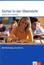 Sicher in der Oberstufe. Klasse 11. Kompetenzheft Geschichte mit CD-ROM