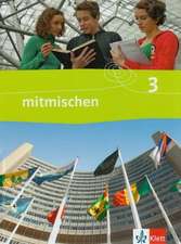 Mitmischen 3. Neubearbeitung. Schülerbuch 9./10. Schuljahr. Ausgabe für Hauptschulen in Nordrhein-Westfalen, Hamburg, Schleswig-holstein, Mecklenburg-Vorpommern