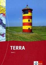 TERRA Geschichte Erdkunde Politik für Niedersachsen, Bremen, Schleswig-Holstein. Schülerbuch 7./8. Schuljahr