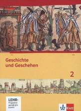 Geschichte und Geschehen für Hessen. Schülerbuch 2 mit CD-ROM. Neubearbeitung für Hessen G8 und G9