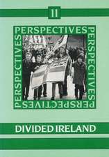 Perspectives 11. Divided Ireland