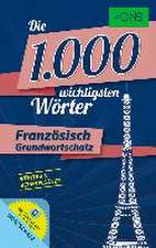 PONS Die 1.000 wichtigsten Wörter Französisch Grundwortschatz