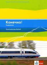 Konetschno! dvizhenii. Grammatisches Beiheft (Band 5 zum Lehrwerk Konetschno! auch im 3. Lernjahr bei Russisch als 3. Fremdsprache zum Lehrwerk Konetschno! Intensivnyj kurs einsetzbar)