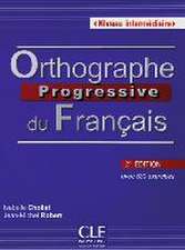 Orthographe progressive - Niveau intermédiaire. Buch mit Audio-CD