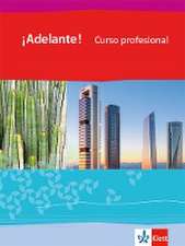 ¡Adelante! Curso profesional. Schülerbuch 1. Lernjahr